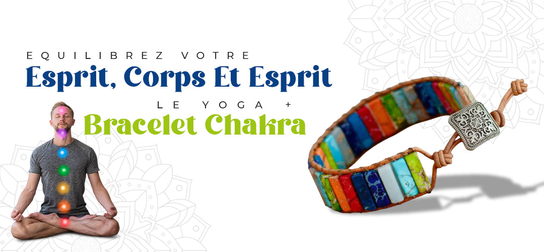 Combiner les bracelets de yoga et de chakra : une approche holistique du bien-être